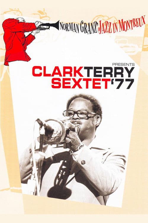 Norman Granz’ Jazz in Montreaux presents The Clark Terry Sextet ’77 poster