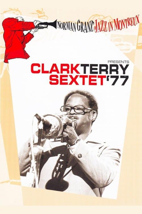 Norman Granz’ Jazz in Montreaux presents The Clark Terry Sextet ’77 poster