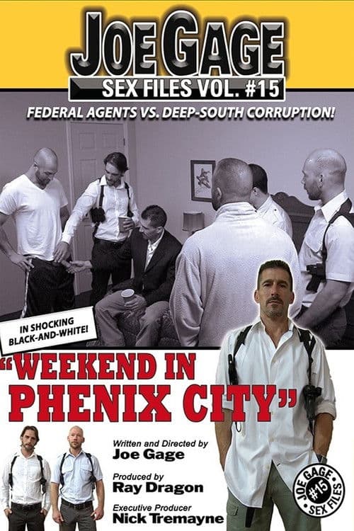 Joe Gage Sex Files Vol. 15: Weekend in Phenix City poster