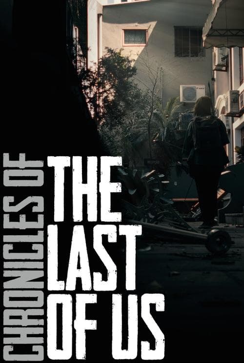 Chronicles of The Last of Us poster