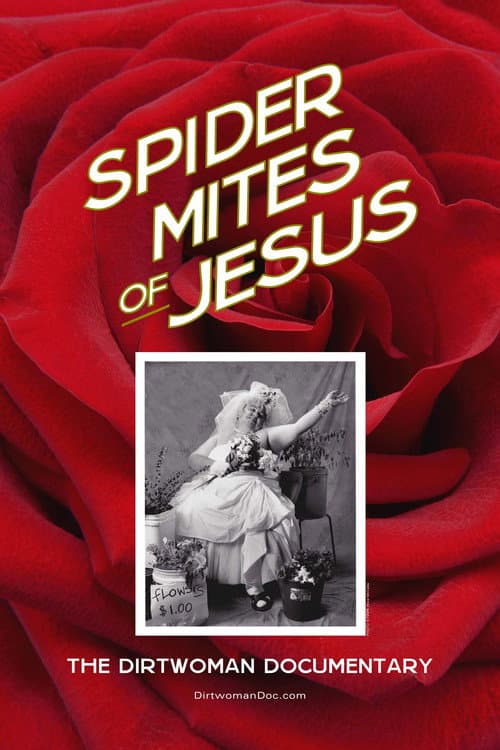 Spider Mites of Jesus: The Dirtwoman Documentary poster