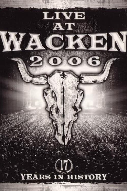 Live at Wacken 2006 - 17 Years in History poster