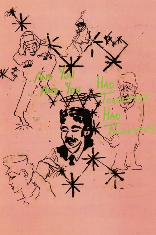 ...And You Had Tourette's poster