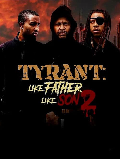Tyrant Like Father Like Son 2 poster