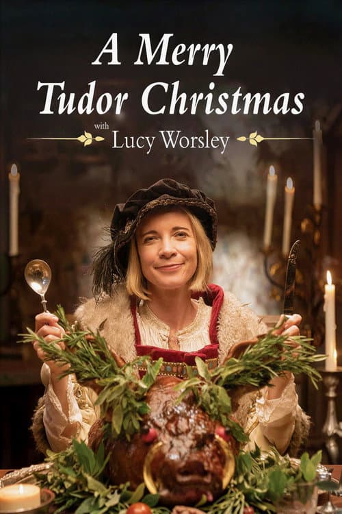 A Merry Tudor Christmas with Lucy Worsley poster