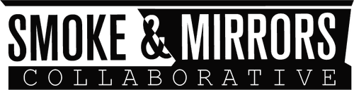 Smoke & Mirrors Collaborative