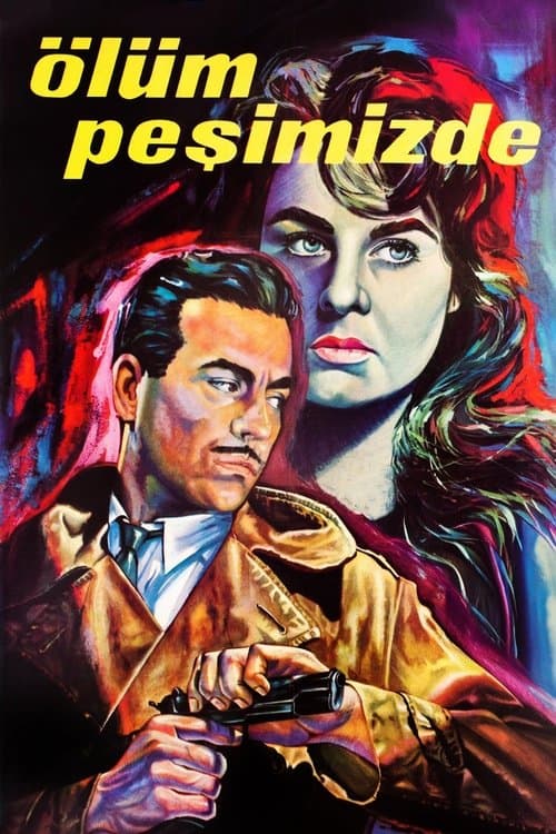 Ölüm Peşimizde poster