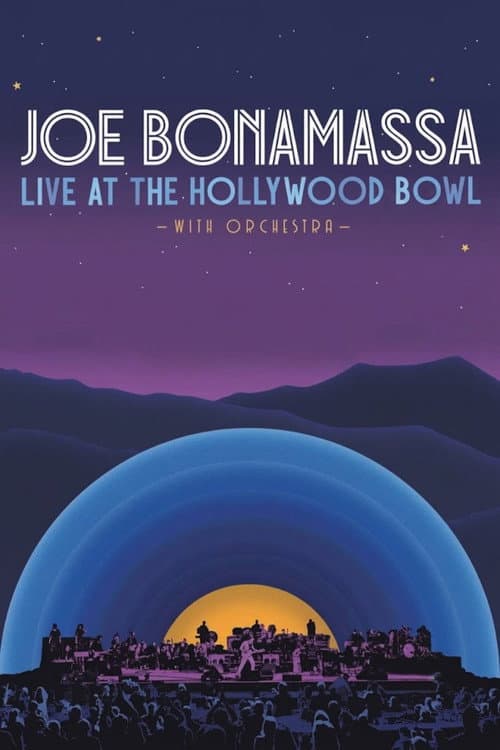 Joe Bonamassa - Live at the Hollywood Bowl with Orchestra poster