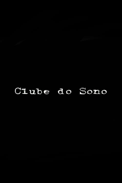 Clube do Sono poster
