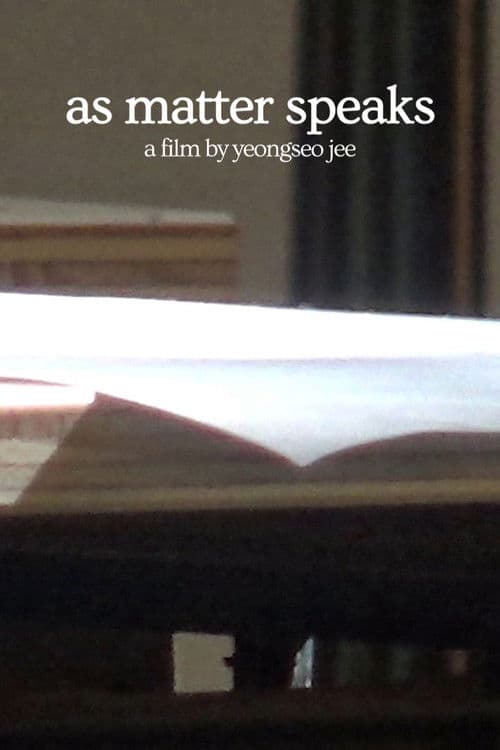 As Matter Speaks poster