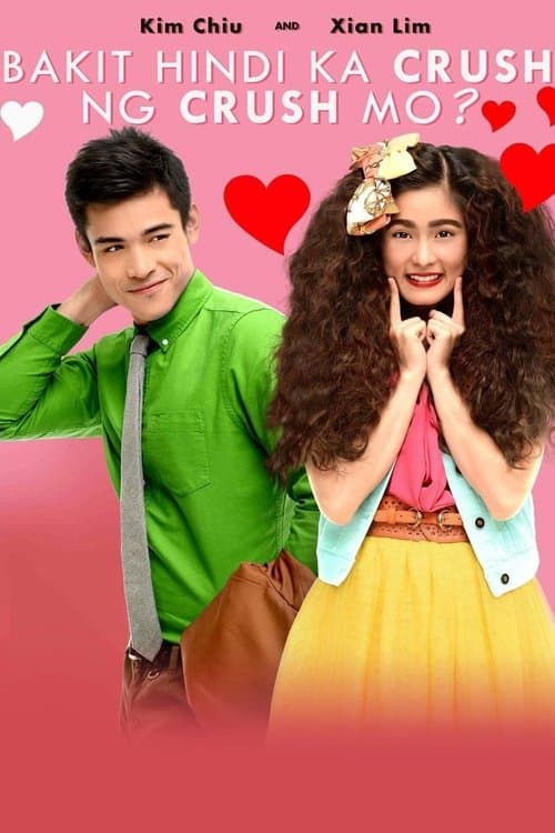 Why Your Crush Doesn't Have a Crush on You? poster