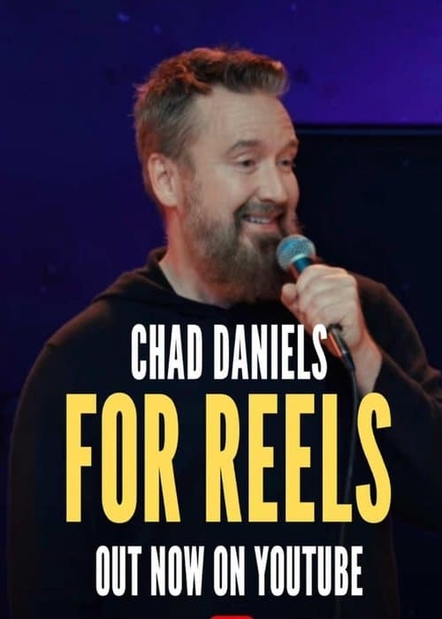 Chad Daniels: For Reels poster