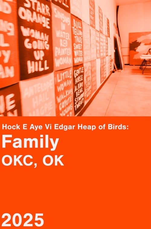 Hock E Aye Vi Edgar Heap of Birds: Family - An Oral History Project poster