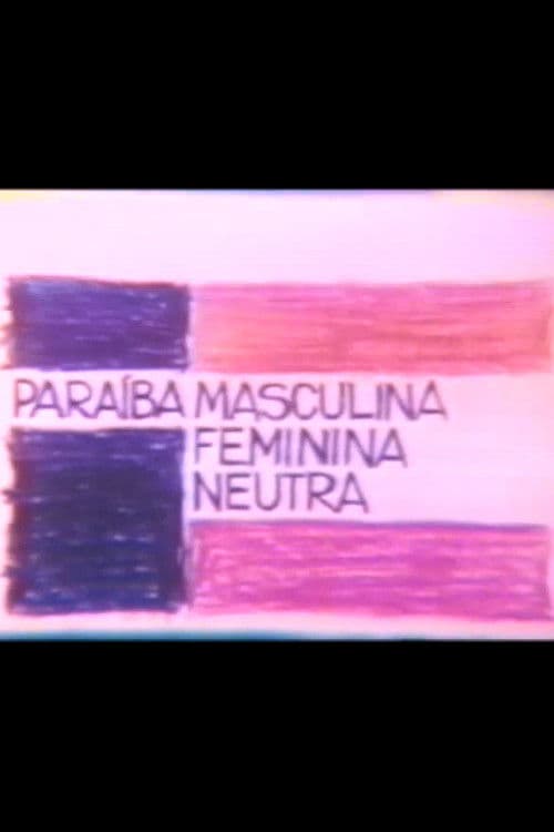 Paraíba Masculina Feminina Neutra poster