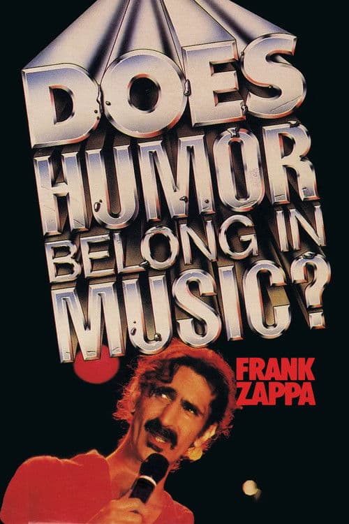 Frank Zappa: Does Humor Belong in Music? poster
