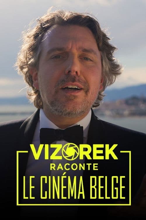 Vizorek raconte le cinéma belge poster