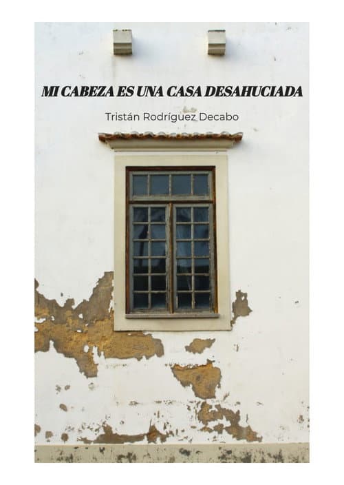 Mi cabeza es una casa desahuciada poster