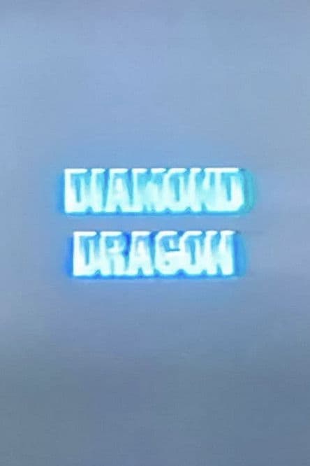 Diamond Dragon poster