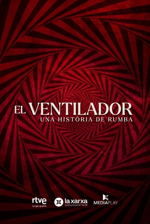 El ventilador. Una història de rumba poster