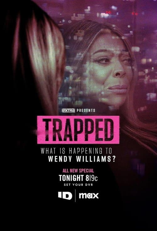Trapped: What is Happening to Wendy Williams? poster
