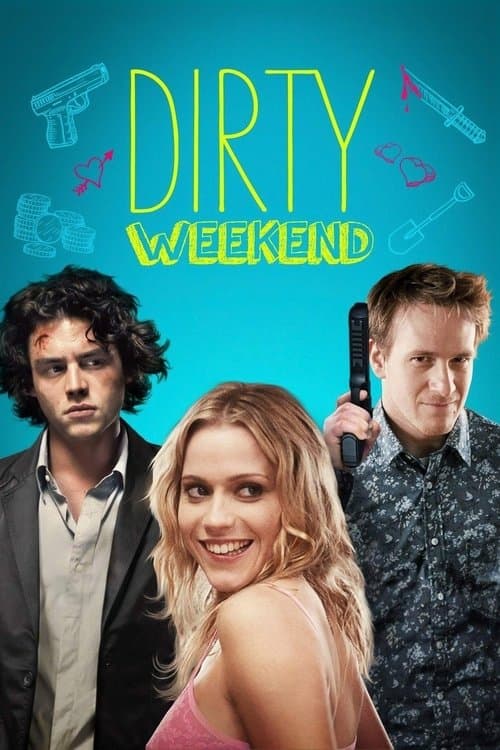 Dirty Weekend poster