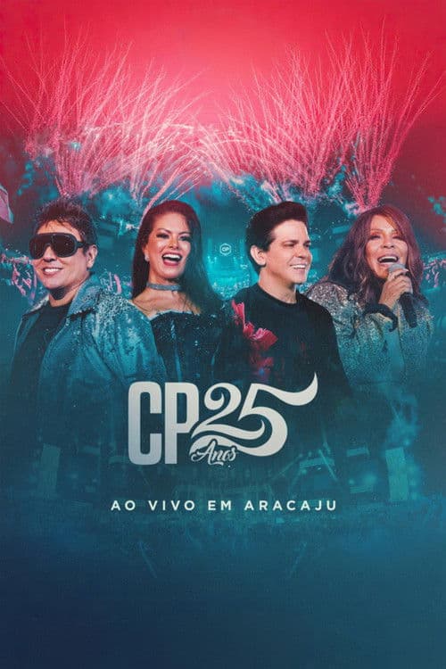 Calcinha Preta - CP 25 Anos (Ao Vivo em Aracaju) poster
