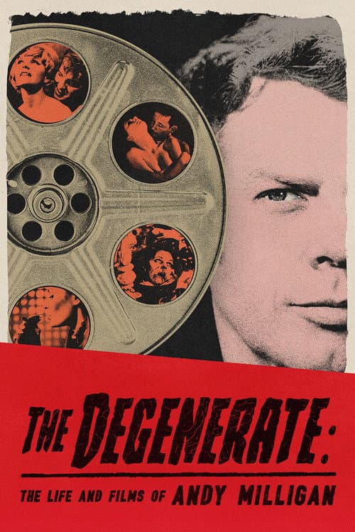 The Degenerate: The Life and Films of Andy Milligan poster