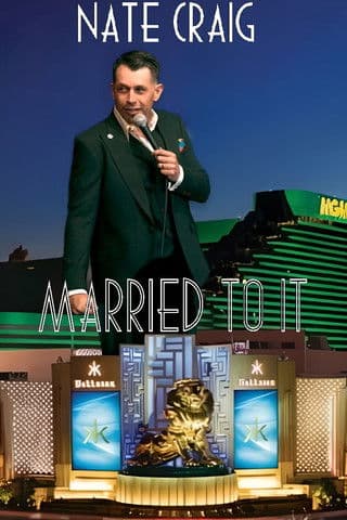 Nate Craig: Married To It poster