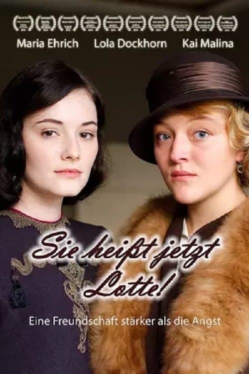 Sie heißt jetzt Lotte! poster