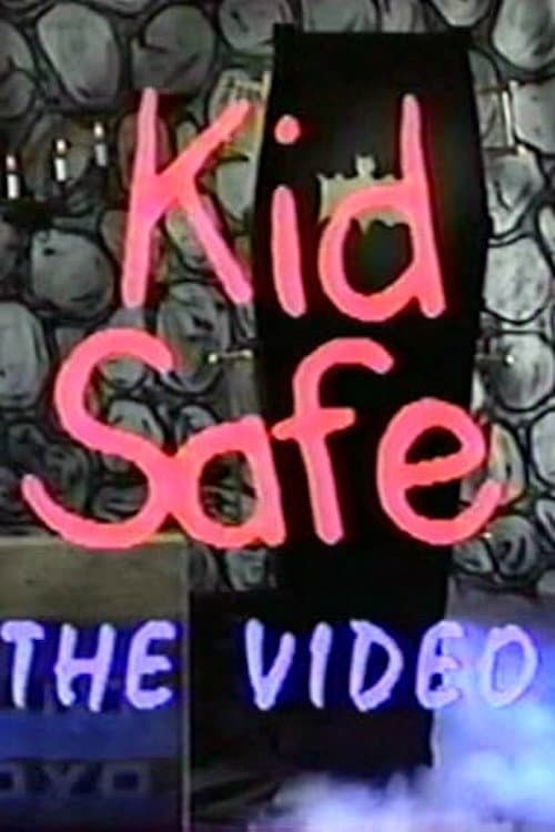 Kid Safe: The Video poster