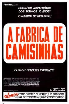 A Fábrica de Camisinhas poster