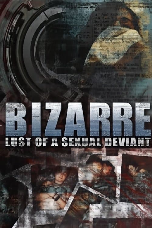 Bizarre Lust of a Sexual Deviant poster