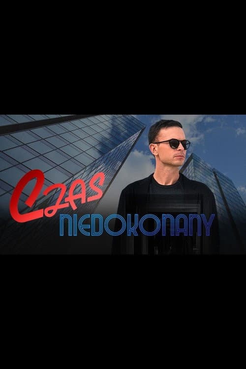 Czas Niedokonany poster