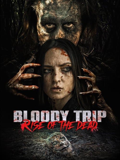 Bloody Trip: Rise of the Dead poster