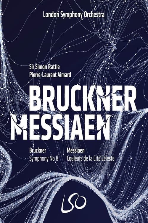 London Symphony Orchestra: Bruckner & Messiaen poster