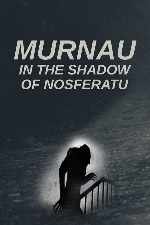 Murnau: In the Shadow of Nosferatu poster
