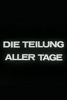 Die Teilung aller Tage poster