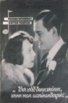 Wer wird denn weinen, wenn man auseinandergeht? poster