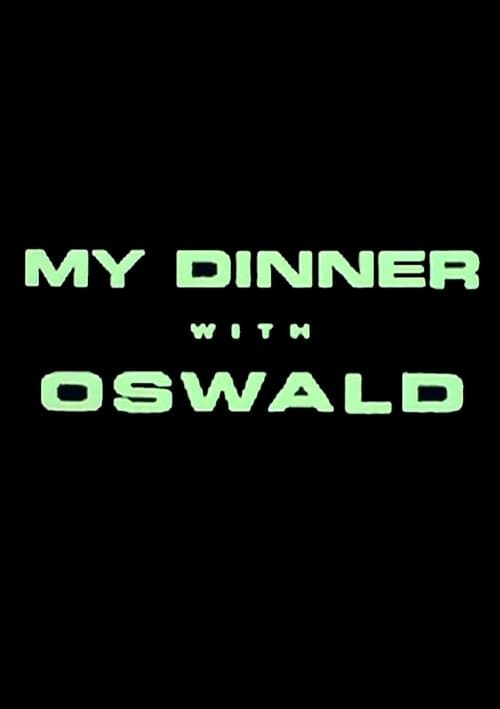 My Dinner With Oswald poster