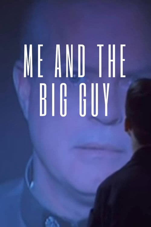 Me and the Big Guy poster