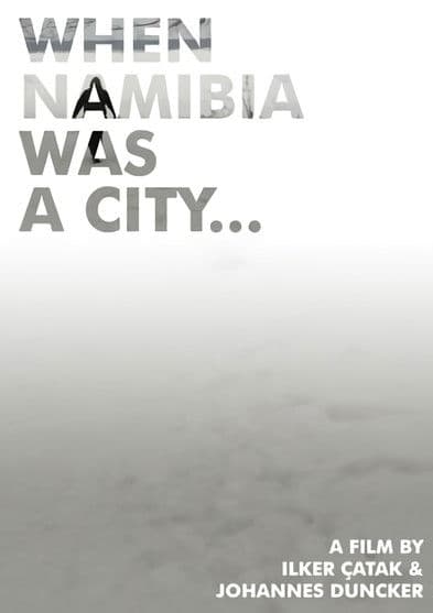 When Namibia Was a City... poster