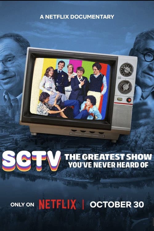 SCTV: The Greatest Show You’ve Never Heard Of poster