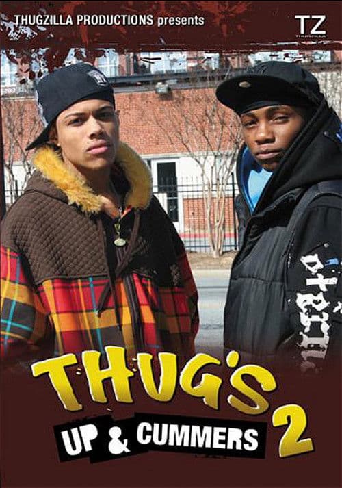 Thug's Up & Cummers 2 poster