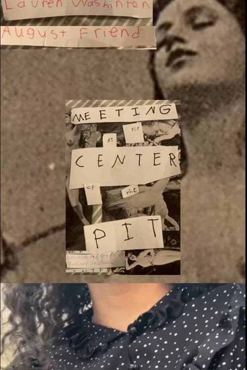 Meeting at the Center of the Pit poster