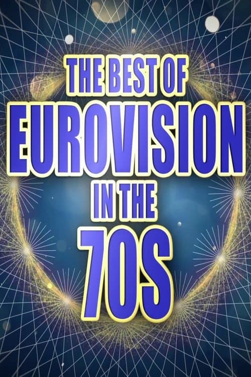 The Best of Eurovision in the 70s poster