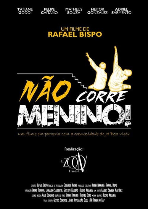 Não Corre Menino! poster