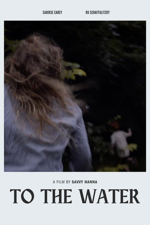 To The Water poster