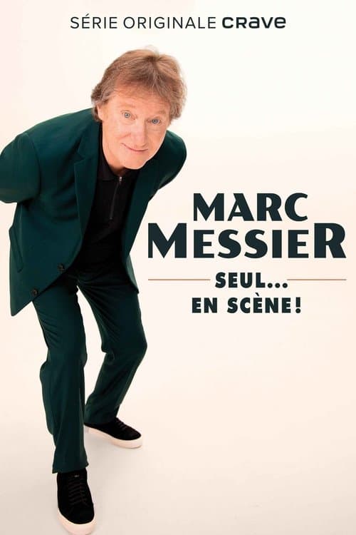 Marc Messier : seul... en scène! poster
