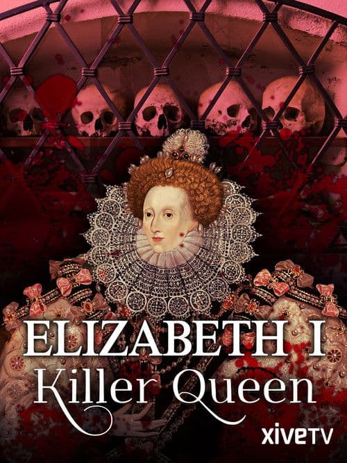 Elizabeth I: Killer Queen poster