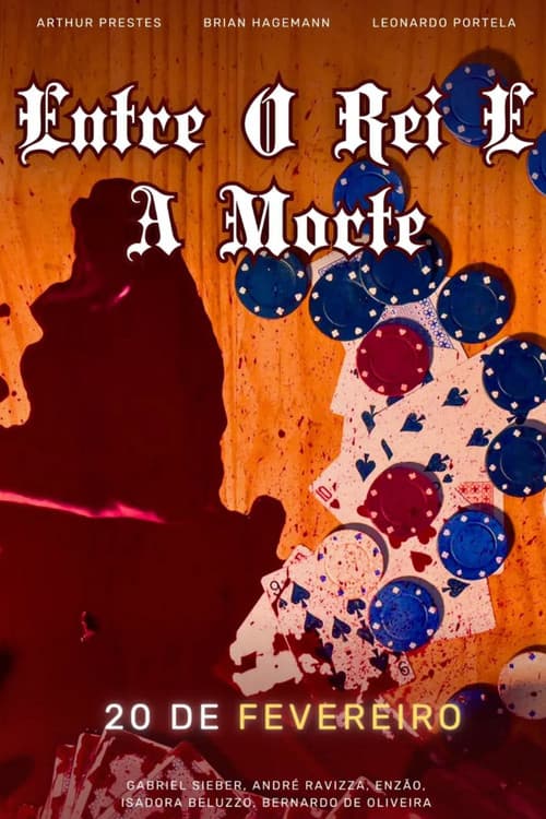 Entre o Rei e a Morte poster